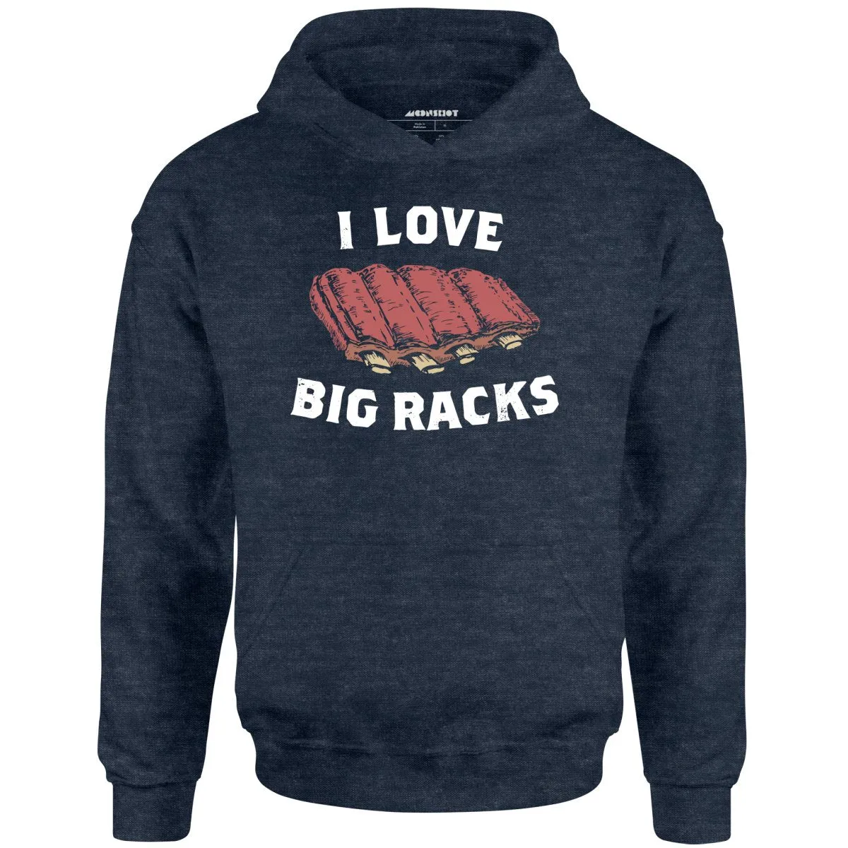 I Love Big Racks - Unisex Hoodie