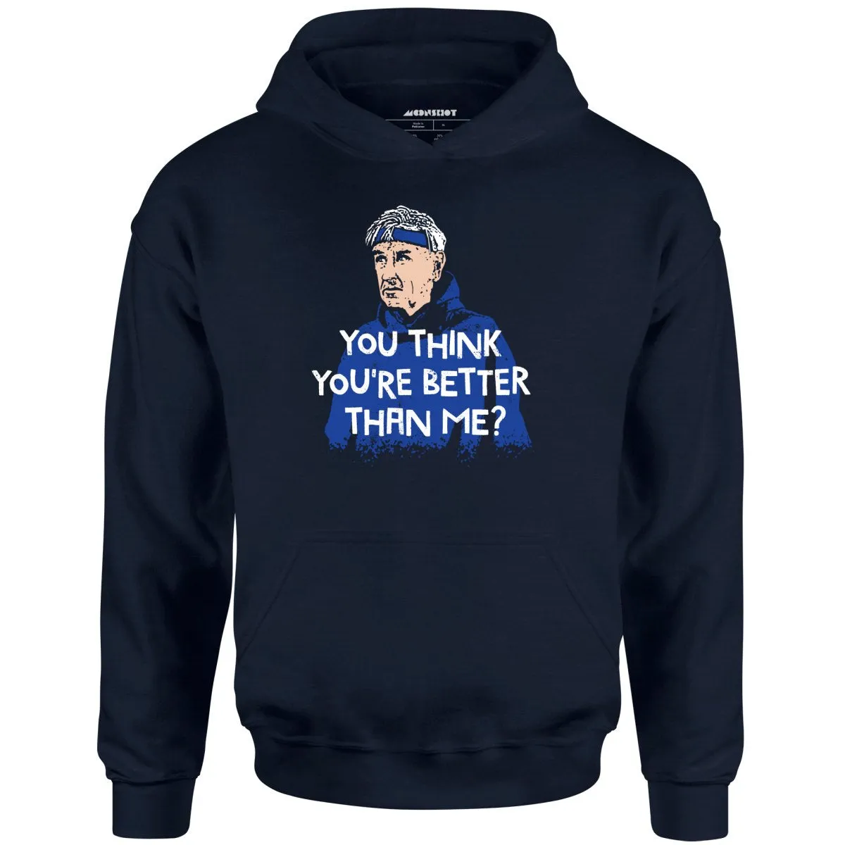 Izzy Mandelbaum - You Think You're Better Than Me? - Unisex Hoodie