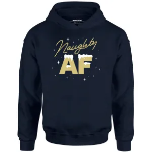 Naughty AF - Unisex Hoodie