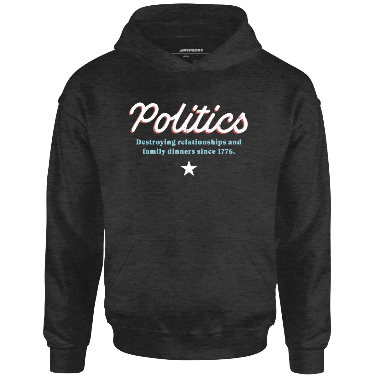 Politics - Unisex Hoodie