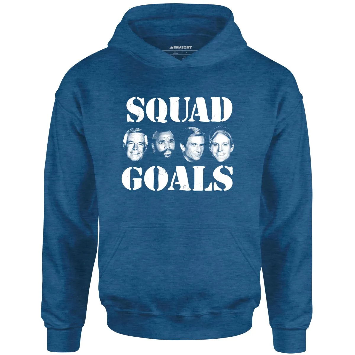 Squad Goals - A-Team - Unisex Hoodie