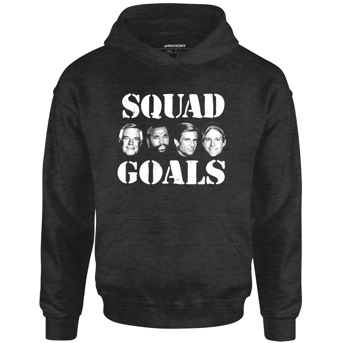 Squad Goals - A-Team - Unisex Hoodie